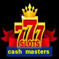 cash masters dinheiro infinito
